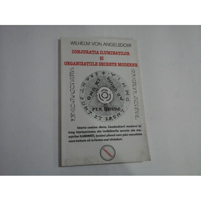 CONJURATIA ILUMINATILOR SI ORGANIZATIILE SECRETE MODERNE - WILHELM VON ANGELSDORF
